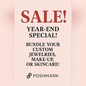 10 Items for $50!Year-end SALE! BUNDLE YOUR Custom Jewelries,Make-up,&Skincare!